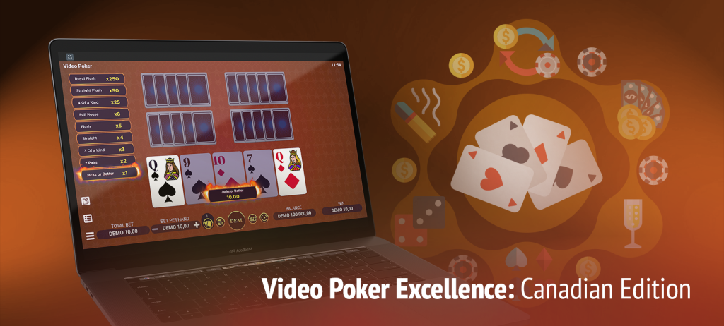 Video poker has become a common form of entertainment in Canadian casinos and lounges